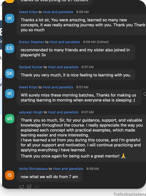 Live class chat on the last morning of the batch: Krips, Evelyn Stephen, Sanjeet Kumar, Satywan Singh and Ishita Shrivastava thank the instructor; Evelyn recommended the course to friends and her sister joined Playwright 3x; Satywan appreciates the practical examples and mentorship.