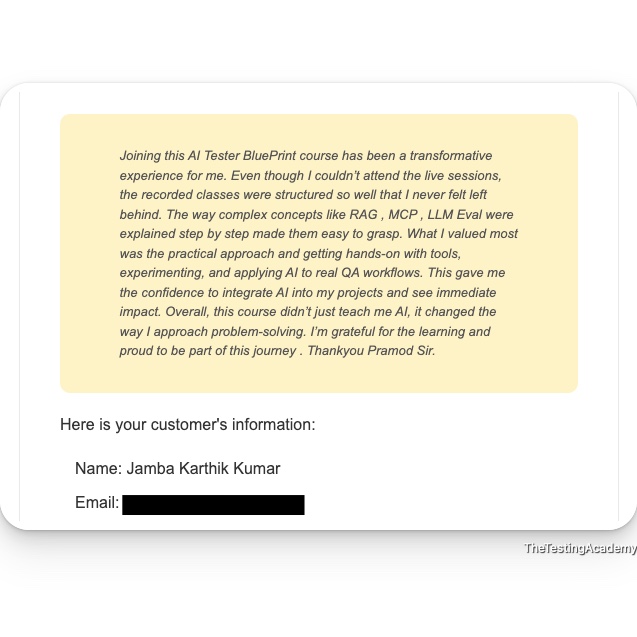 Student letter from Jamba Karthik Kumar: joining this AI Tester Blueprint course has been a transformative experience; complex concepts like RAG, MCP and LLM Eval explained step by step; hands-on practice gave the confidence to integrate AI into projects; it changed the way I approach problem-solving.