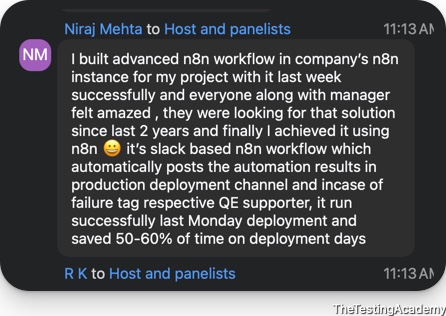 Batch chat message from Niraj Mehta: built an advanced n8n workflow in the company instance; Slack-based, posts automation results to the production deployment channel and tags the QE supporter on failure; ran successfully and saved 50 to 60 percent of deployment-day time; the team had wanted this for 2 years.