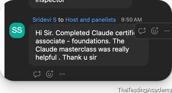Live class chat message from Sridevi S: completed the Claude Certified Associate Foundations certification, the Claude masterclass was really helpful.