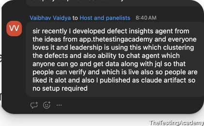 Live class chat message from Vaibhav Vaidya: built a defect insights agent that clusters defects and answers questions with JQL, leadership is using it, it is live and published as a Claude artifact with no setup required.