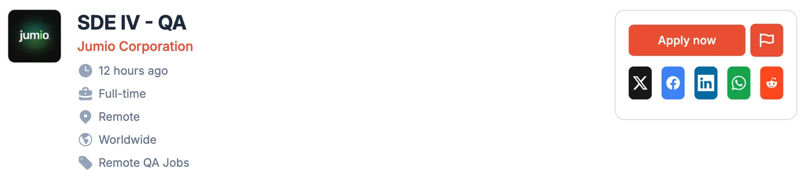 A job page header: the job title, the company, posted 12 hours ago, Full-time, Remote, Worldwide and the Remote QA Jobs category. On the right, an Apply now button, a Report flag button, and share buttons for X, Facebook, LinkedIn, WhatsApp and Reddit.